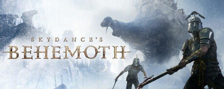 Skydance Game's Skydance's BEHEMOTH